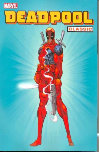 DEADPOOL CLASSIC TP VOL 01 (9780785131243)