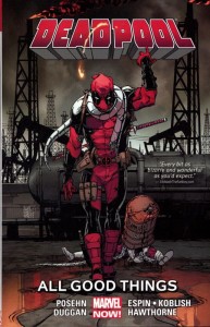 DEADPOOL TP VOL 08 ALL GOOD THINGS