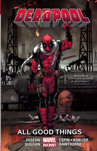 DEADPOOL TP VOL 08 ALL GOOD THINGS (9780785192442)