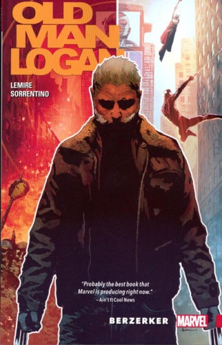 WOLVERINE OLD MAN LOGAN TP VOL 01 BERZERKER (9780785196204)