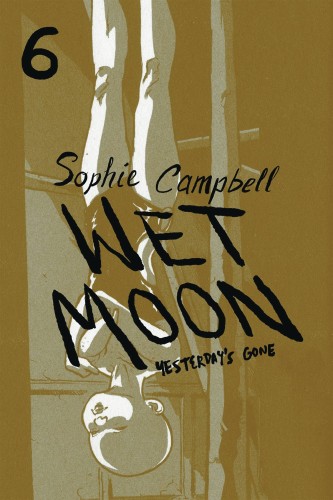 WET MOON GN VOL 06 YESTERDAYS GONE NEW EDITION (9781620103326)