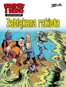 Kajtek i Koko w kosmosie, tom 1, Zabłąkana rakieta