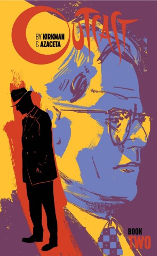 OUTCAST BY KIRKMAN & AZACETA HC BOOK 02 (9781534304390)