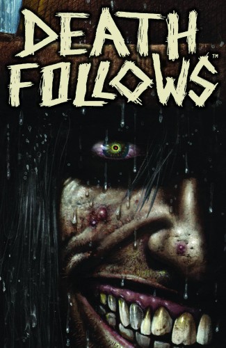 DEATH FOLLOWS TP (9781616559519)