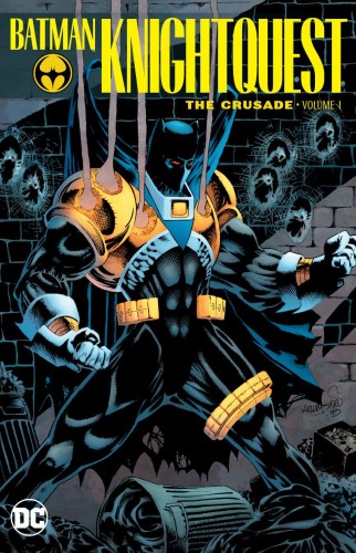 BATMAN KNIGHTQUEST THE CRUSADE TP VOL 01 (9781401284503)