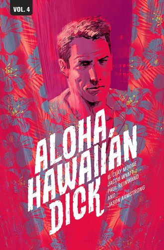 HAWAIIAN DICK TP VOL 04 ALOHA HAWAIIAN DICK (9781632158703)