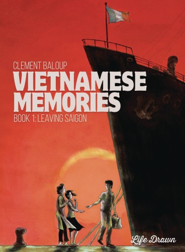 VIETNAMESE MEMORIES 01 LEAVING SAIGON (9781594656583)