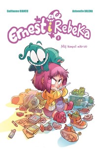 Ernest i Rebeka, tom 1 Mój kumpel mikrob