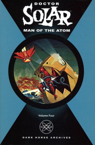 DOCTOR SOLAR MAN OF THE ATOM HC VOL 04 (9781593078256)