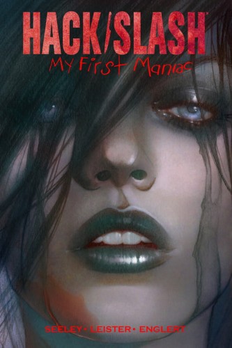 HACK/SLASH MY FIRST MANIAC TP VOL 01 (9781607063384)