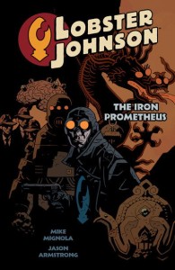 LOBSTER JOHNSON TP VOL 01 IRON PROMETHEUS