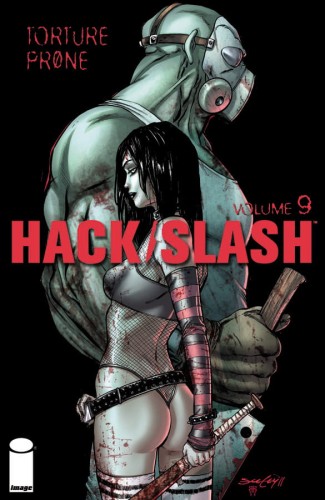 HACK/SLASH TP VOL 09 TORTURE PRONE (9781607064091)