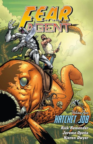 FEAR AGENT TP VOL 04 HATCHET JOB (9781616554538)
