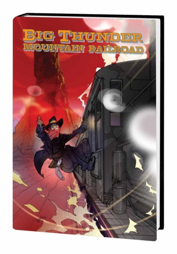 BIG THUNDER MOUNTAIN RAILROAD HC (9780785197010)