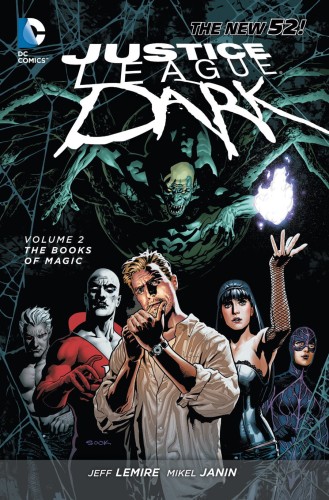 JUSTICE LEAGUE DARK TP VOL 02 BOOKS OF MAGIC (N52) (9781401240240)