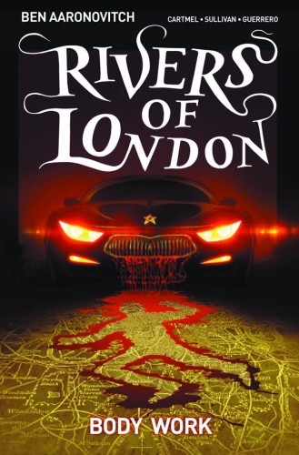 RIVERS OF LONDON TP (TITAN) 01 BODY WORK (9781782761877)