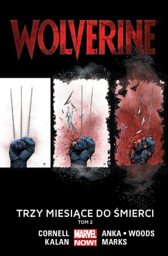Wolverine Tom 2 Trzy miesiące do śmierci (9788328127203)