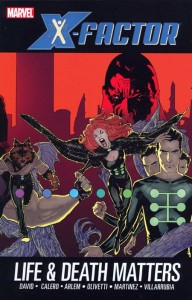 X-FACTOR TP VOL 02 LIFE AND DEATH MATTERS