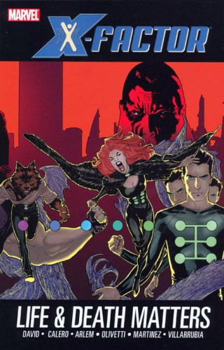 X-FACTOR TP VOL 02 LIFE AND DEATH MATTERS (9780785121466)