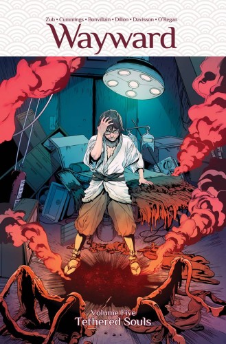 WAYWARD TP VOL 05 TETHERED SOULS (9781534303508)