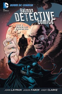 Nowe DC Comics Batman Detective Comics Tom 3 Imperium Pingwina
