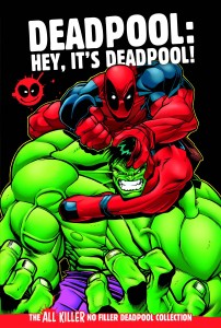DEADPOOL GN COLL VOL 05 HEY ITS DEADPOOL HC