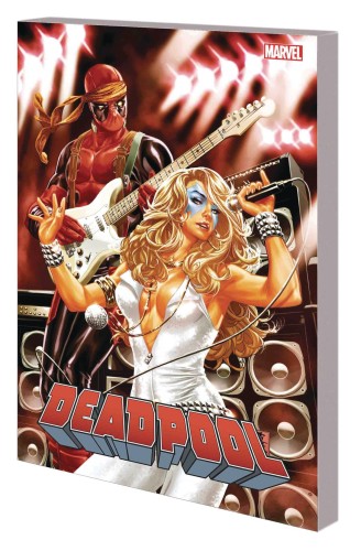 DEADPOOL BY POSEHN & DUGGAN TP VOL 03 COMPLETE COLLECTION (9781302911393)