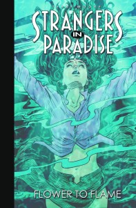 STRANGERS IN PARADISE TP VOL 13 FLOWER TO FLAME