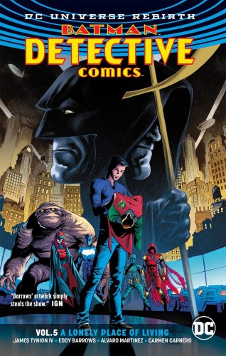 BATMAN DETECTIVE COMICS TP VOL 05 LONELY PLACE OF LIVING REBIRTH (9781401278229)