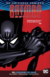 BATMAN BEYOND TP VOL 01 ESCAPING THE GRAVE (REBIRTH)