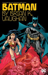 BATMAN BY BRIAN K VAUGHAN TP