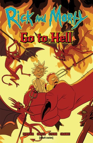 RICK & MORTY GO TO HELL TP (9781620108222)