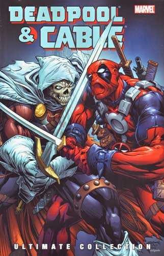 DEADPOOL & CABLE ULTIMATE COLLECTION TP BOOK 03 (9780785149200)