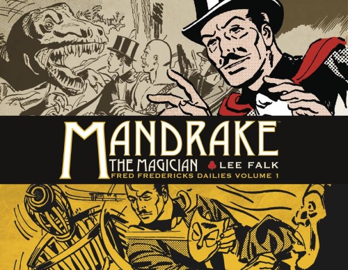 MANDRAKE THE MAGICIAN FRED FREDERICKS DAILIES HC VOL 01 (9781782766919)