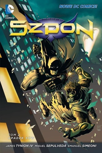 Nowe DC Comics Szpon Tom 2 Upadek Sów (9788328102590)