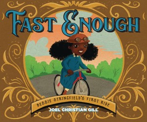 FAST ENOUGH BESSIE STRINGFIELDS FIRST RIDE HC STORY BOOK