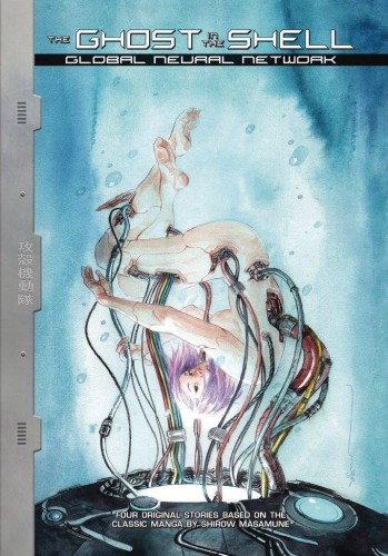 GHOST IN SHELL GLOBAL NEURAL NETWORK HC BM ED (9781632366030)