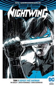 DC Odrodzenie - Nightwing Tom 1 Lepszy niż Batman