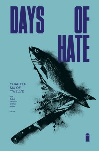 DAYS OF HATE #6 (OF 12)