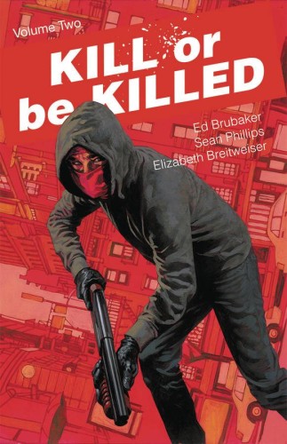 KILL OR BE KILLED TP VOL 02 (9781534302280)