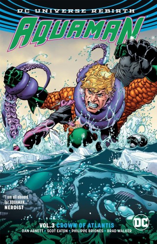 AQUAMAN TP VOL 03 CROWN OF ATLANTIS (REBIRTH) (9781401271497)