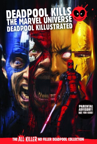 DEADPOOL GN COLL VOL 1 DEADPOOL KILLS THE MARVEL UNIVERSE + DEADPOOL KILLUSTRATED HC (9772515206000)