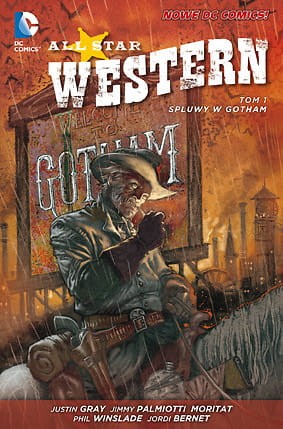 Nowe DC Comics All Star Western. Spluwy w Gotham, tom 1 (9788328102613)