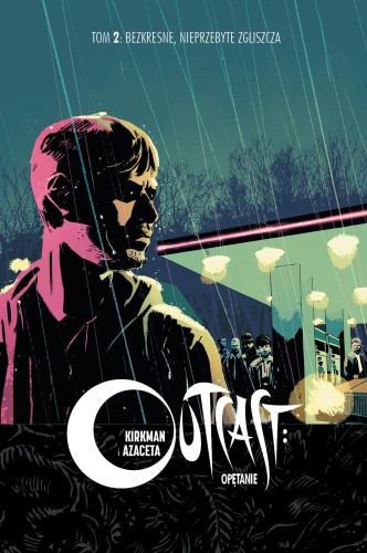 Outcast, tom 2 Bezkresne, nieprzebyte zgliszcza (9788361319900)