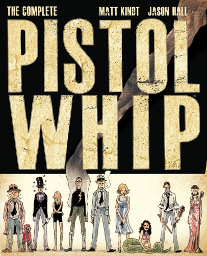 COMPLETE PISTOLWHIP HC (9781616557201)