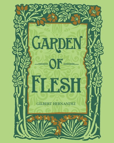 GARDEN OF FLESH HC HERNANDEZ (9781606999356)