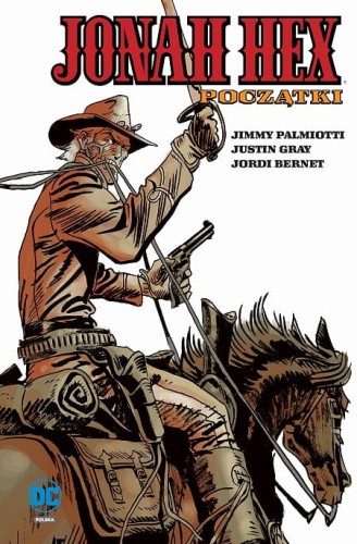 Nowe DC Comics Jonah Hex Tom 3 Początki (9788328118027)