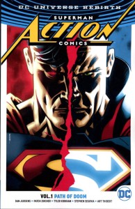 SUPERMAN ACTION COMICS TP VOL 01 PATH OF DOOM (REBIRTH)