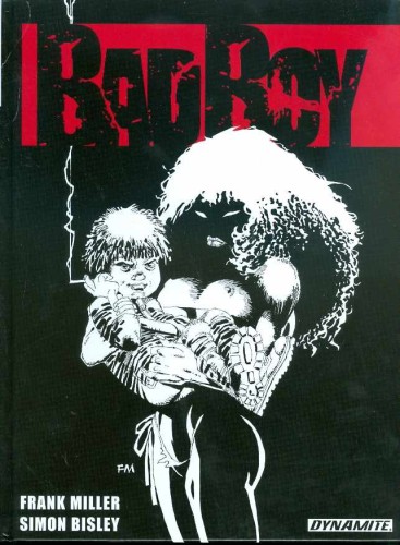 FRANK MILLER BAD BOY HC MILLER CVR (9781933305790)