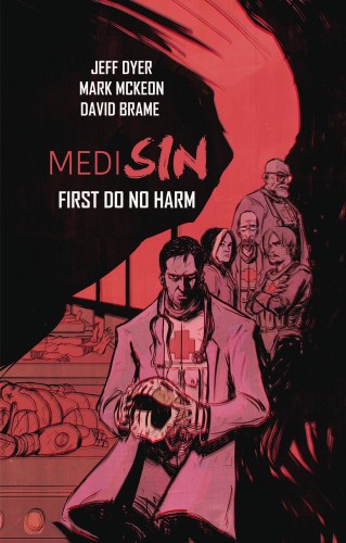 MEDISIN TP VOL 01 FIRST DO NO HARM (9781632292728)